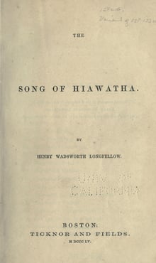 A printed title page reading The Song of Hiawatha by Henry Wadsworth Longfellow, Boston, Ticknor and Fields, 1855.