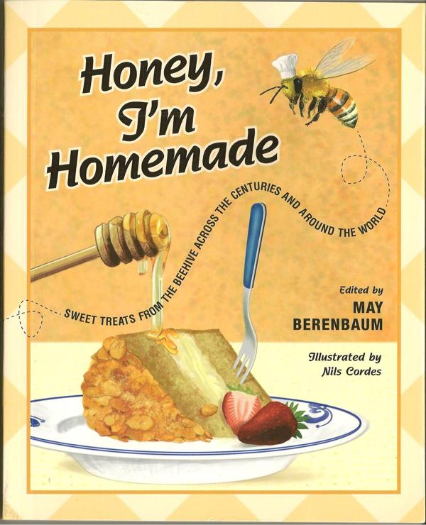 Honey I'm Homemade by May Berenbaum